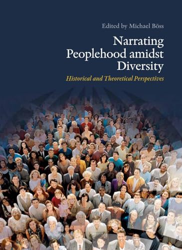 Beispielbild fr Narrating Peoplehood Amidst Diversity: Historical and Theoretical Perspectives (MatchPoints Series) zum Verkauf von Reuseabook