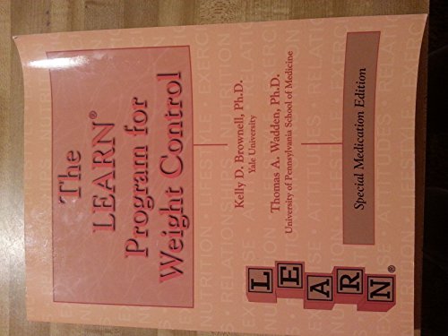 Beispielbild fr The LEARN program for weight control: Lifestyle, exercise, attitudes, relationships, nutrition zum Verkauf von Wonder Book