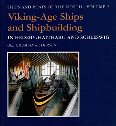 9788785180308: Viking-Age Ships and Shipbuilding in Hedeby: Haithabu and Schleswig: 2