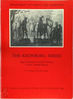 Stock image for The kronborg series: King Christian IV and his pictures of early Danish history (Kobberstiksamlingens billedhefter) for sale by Magus Books Seattle