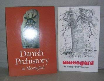 9788787334174: Title: Danish Prehistory at Moesgard