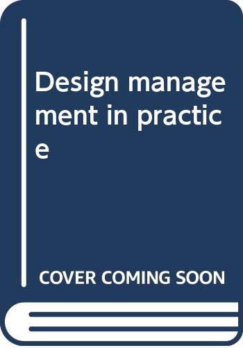 Imagen de archivo de Design Management in Practice a la venta por Manchester By The Book