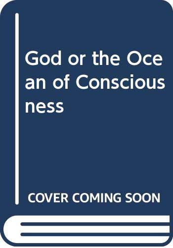 Stock image for God or the Ocean of Consciousness by Itself or in Itself for sale by Books Puddle