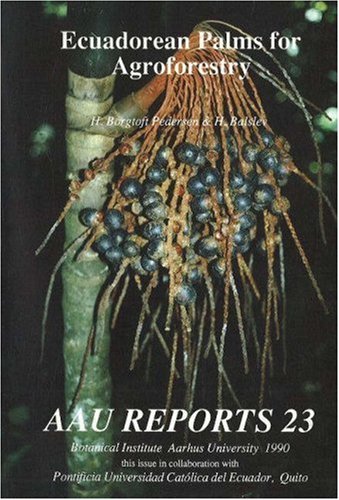 Beispielbild fr Ecuadorean Palms for Agroforestry (AAU Reports) zum Verkauf von Revaluation Books