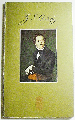 9788787646161: Hans Christian Andersen (1805-1875): The writer everybody reads and loves, and nobody knows : the real-life fairy tale of the shoemaker's son from ... conquered the world with his magical stories