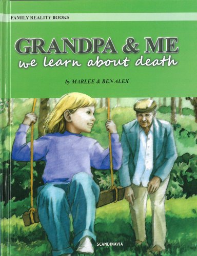 9788787732291: Grand Pa and Me-Teaching Young Children about Death-We Learn About Death- Teaching Children.-Boy s Book-Girl s Book (You and Me)