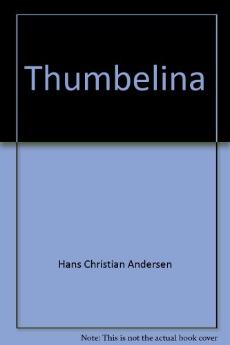 Stock image for Thumbelina for sale by Sarah Zaluckyj