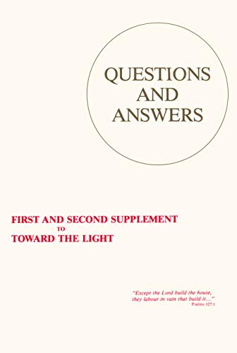 Stock image for Questions and Answers: First and Second Supplement to Toward the Light for sale by Simply Read Books