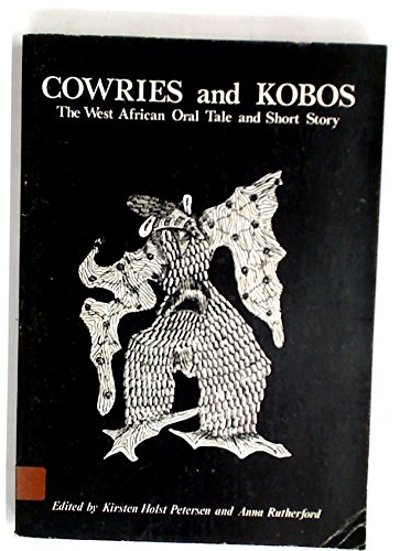 Beispielbild fr Cowries and Kobos: The West African Oral Tale and Short Story. zum Verkauf von Bucks County Bookshop IOBA