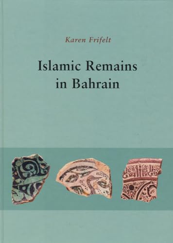 Beispielbild fr Islamic Remains in Bahrain (JUTLAND ARCH SOCIETY) [Hardcover ] zum Verkauf von booksXpress