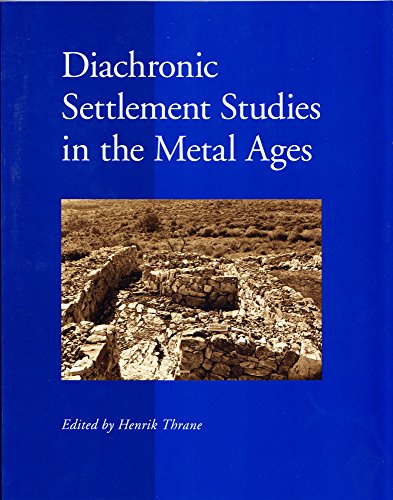 9788788415247: Diachronic Settlement Studies in the Metal Ages: Report on the ESF Workshop Moesgrd, Denmark, 14-18 October 2000: 45 (Jutland Archaeological Society Publications)