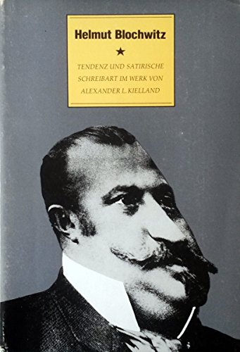 Tendenzen Und Satirische Schreibart Im Werk Von Alexander L. Kielland