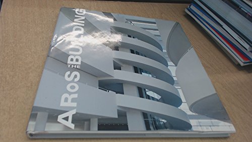 Stock image for Aros The Building: Aros Aarhus Kunstmuseum for sale by ANARTIST