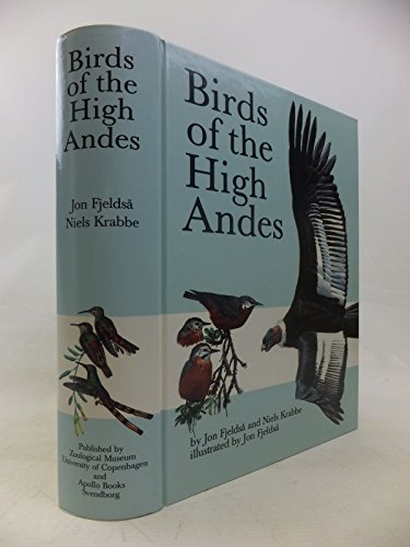 9788788757163: Birds of the High Andes: A Manual to the Birds of the Temperate Zone of the Andes and Patagonia, South America