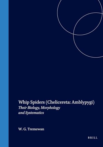 Stock image for Whip Spiders (Chelicerata: Amblypygi) : Their Biology, Morphology and Systematics for sale by Antiquarius / Antiquariat Hackelbusch