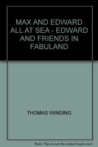 Stock image for Max and Edward all at Sea - Edward and Friends in Fabuland for sale by WorldofBooks