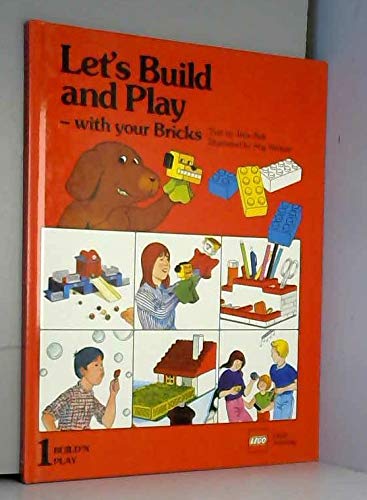 Stock image for Let's Build and Play - with your Bricks. (Lego Build'n Play: No 1) for sale by WorldofBooks