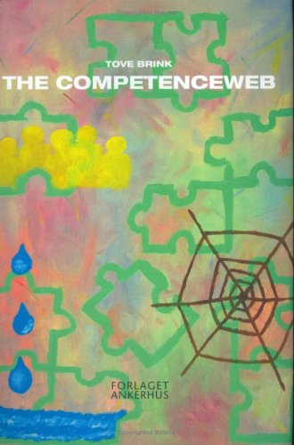 Imagen de archivo de The CompetenceWeb: An Organisational Development Concept That Weaves Customer Values and Competences into Sustainable Growth a la venta por Cambridge Rare Books