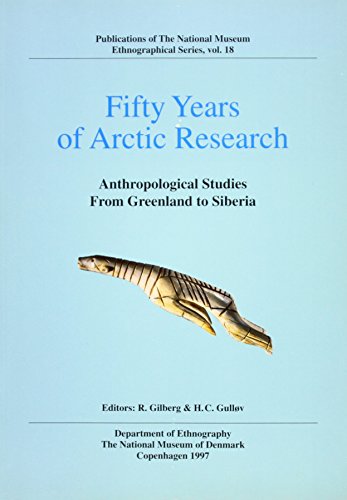 Stock image for Fifty Years of Arctic Research: Anthropological Studies for sale by ISD LLC