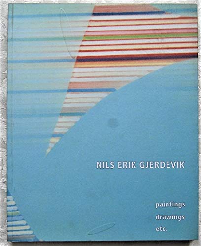 9788789783703: Nils Erik Gjerdevik: Paintings, Drawings, Etc.