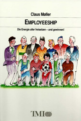 Beispielbild fr Employeeship. Die Energien aller freisetzen - und gewinnen zum Verkauf von Paderbuch e.Kfm. Inh. Ralf R. Eichmann