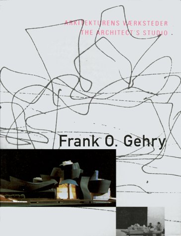 9788790029357: Frank O. Gehry: The Architect's Studio