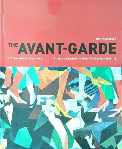 9788790096489: The Avant-Garde in Danish and European Art 1909-1919: Picasso, Kandinsky, Scharff, Chagall, Severini