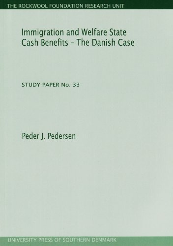 Stock image for Immigration and Welfare State Cash Benefits -- The Danish Case for sale by PBShop.store US