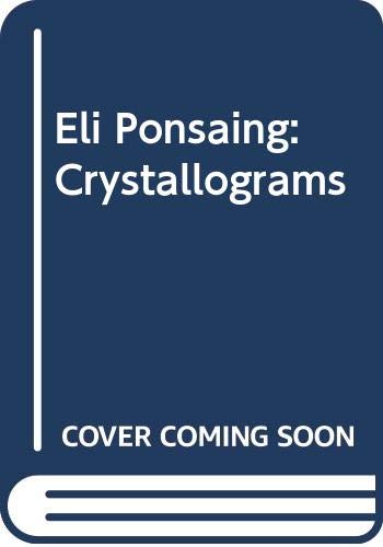 Eli Ponsaing - Crystallograms (9788790362034) by Schwander, Lars