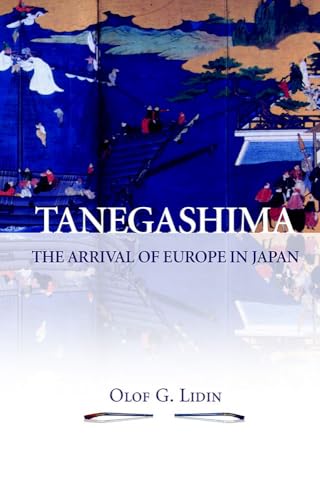 9788791114120: Tanegashima - the Arrival of Europe in Japan: 90 (NIAS Monographs)