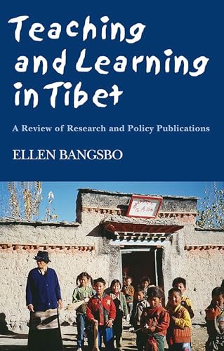 Stock image for Teaching and Learning in Tibet for sale by Yak and Yeti Books