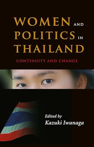 9788791114359: Women and Politics in Thailand: Continuity and Change (Women & Politics in Asia): No. 1 (Women & Politics in Asia S.)