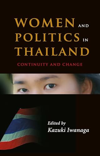 Stock image for Women and Politics in Thailand: Continuity and Change for sale by Irish Booksellers