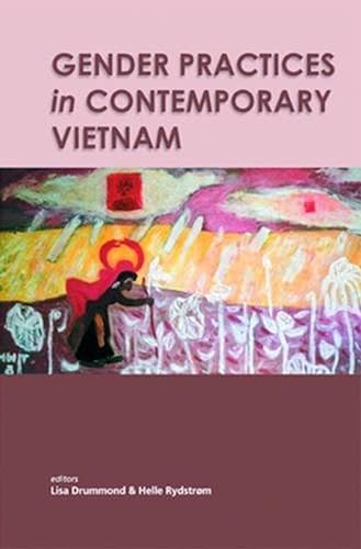 Stock image for Gender Practices in Contemporary Vietnam for sale by Books Puddle