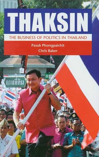 9788791114786: Thaksin: The Business of Politics in Thailand