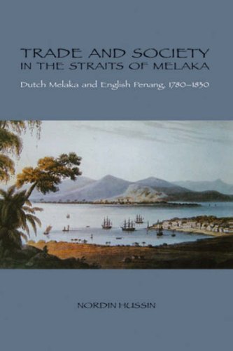 Beispielbild fr Trade and Society in the Straits of Melaka : Dutch Melaka and English Penang, 1780-1830 zum Verkauf von Better World Books Ltd