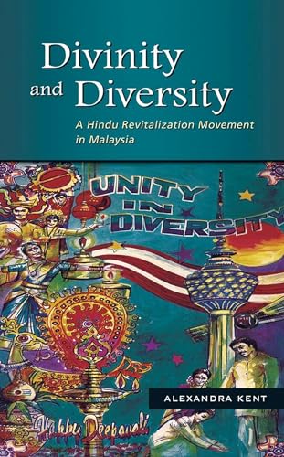 Beispielbild fr Divinity And Diversity: A Hindu Revitalization Movement in Malaysia zum Verkauf von Revaluation Books