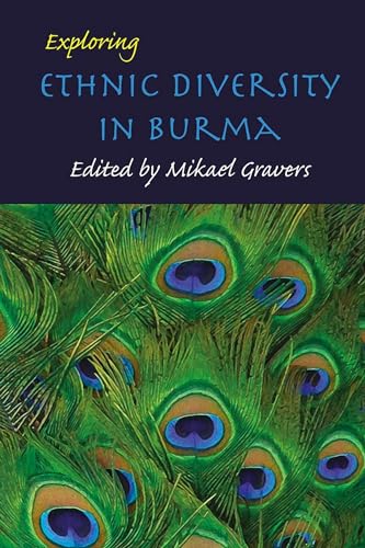 Stock image for Exploring Ethnic Diversity in Burma for sale by COLLINS BOOKS