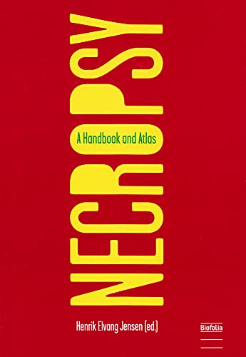 9788791319556: Necropsy: A Handbook and Atlas