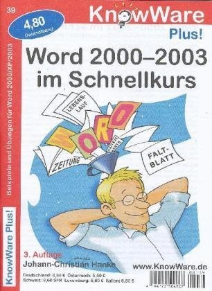 Beispielbild fr Word 2000-2003 im Schnellkurs. Beispiele und bungen fr Word 2000/XP/2003 zum Verkauf von medimops