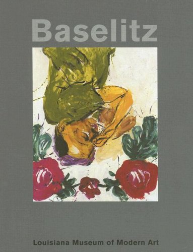 Baselitz, Painter (9788791607257) by [???]