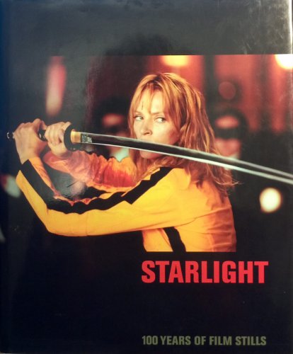 Stock image for Starlight: 100 Years of Film Stills for sale by Zubal-Books, Since 1961