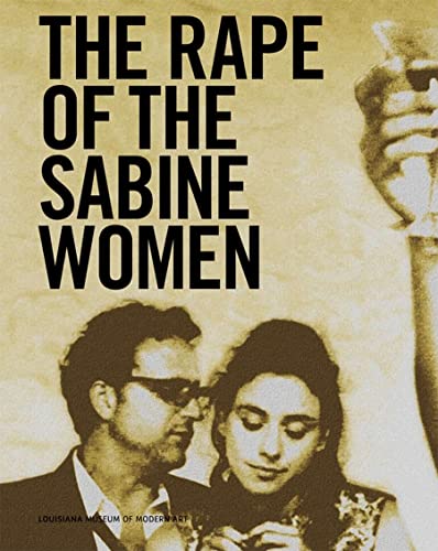 Eve Sussman & The Rufus Corporation: The Rape of the Sabine Women