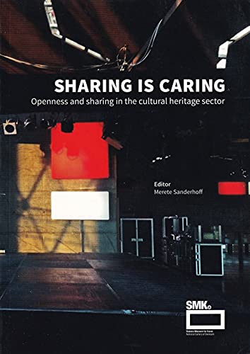 Stock image for Sharing is Caring: Openness and Sharing in the Cul for sale by medimops
