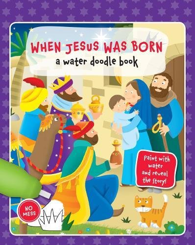 Beispielbild fr When Jesus Was Born: A Water Doodle Book zum Verkauf von Blackwell's