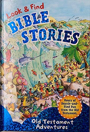 Beispielbild fr Look and Find Bible Stories Old Testament Adventures zum Verkauf von Reuseabook