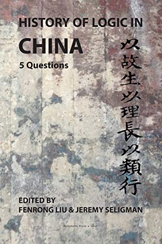 Stock image for History of Logic in China: 5 Questions for sale by Reader's Corner, Inc.