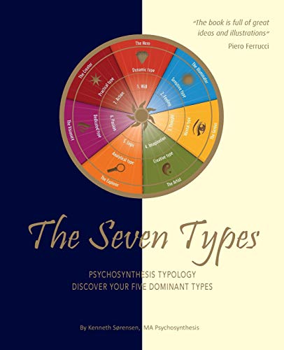 9788792252395: The Seven Types: Psychosynthesis Typology: Discover Your Five Dominant Types