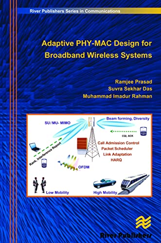 Beispielbild fr Adaptive PHY-MAC Design for Broadband Wireless Systems (River Publishers Series in Communications) zum Verkauf von Lucky's Textbooks