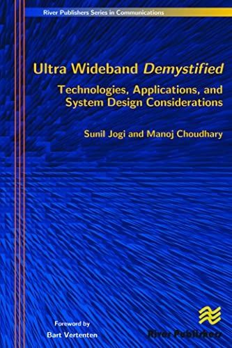 Stock image for Ultra Wideband Demystified Technologies, Applications, and System Design Considerations River Publishers Series in Communications for sale by PBShop.store US